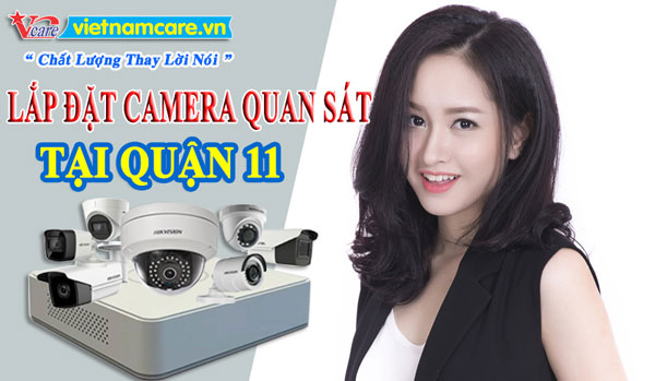 Lắp đặt camera quan sát tại Quận 11