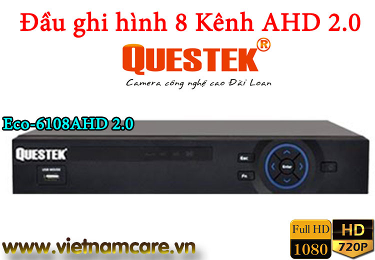 Đầu ghi hình 8 kênh AHD 2.0 QUESTEK Eco-6108AHD 2.0