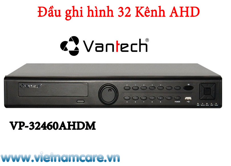 ĐẦU GHI HÌNH AHD VANTECH 32 KÊNH  VP-32460AHDM