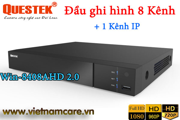 Đầu ghi hình 8 kênh + 1 Kênh IP QUESTEK Win-8408AHD 2.0